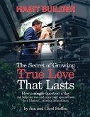 The Secret of Growing True Love That Lasts Habit Builder