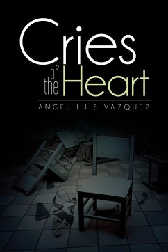 Cries of the Heart - Vazquez, Angel Luis