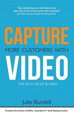 Capture more customers with video - Blundell, Jules