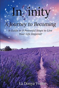 Infinity A Journey To Becoming - Yvette, La Donya