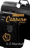 Soluzione Carrero (Serie Carrero. Volume 3, #3) (eBook, ePUB)