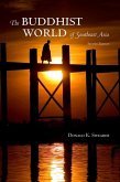 The Buddhist World of Southeast Asia (eBook, ePUB)