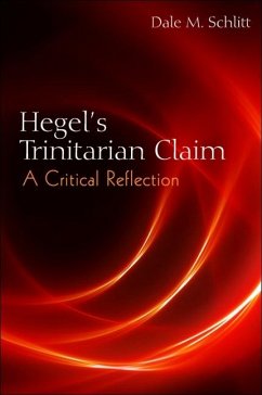Hegel's Trinitarian Claim (eBook, ePUB) - Schlitt, Dale M.
