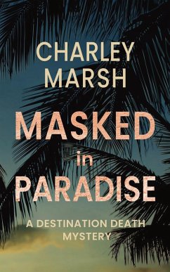 Masked in Paradise - Marsh, Charley