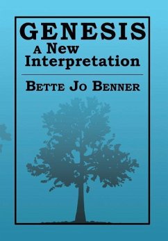 Genesis a New Interpretation - Benner, Bette Jo