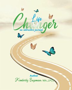 Life Changer Interactive Journal - Bozeman, Kimberly