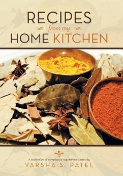 Recipes from My Home Kitchen - Patel, Varsha S.