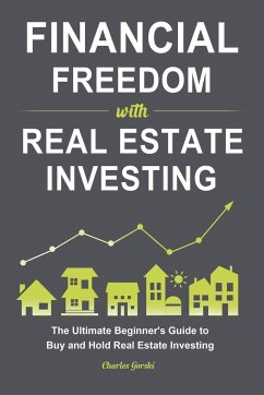 Financial Freedom with Real Estate Investing - Gorski, Charles