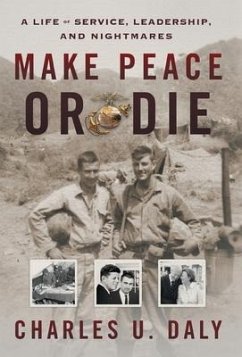 Make Peace or Die - Daly, Charles U.; Daly, Charlie