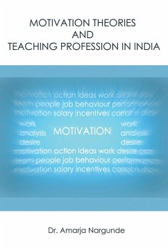 Motivation Theories and Teaching Profession in India - Nargunde, Amarja