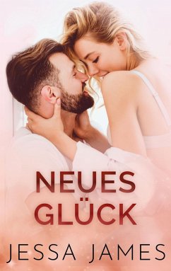 Neues Glück - James, Jessa