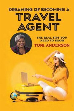 Dreaming of Becoming a Travel Agent - Anderson, Toni