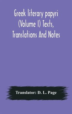 Cover Greek literary papyri (Volume I) Texts, Translations And Notes