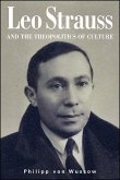 Leo Strauss and the Theopolitics of Culture (eBook, ePUB)