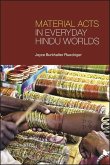 Material Acts in Everyday Hindu Worlds (eBook, ePUB)