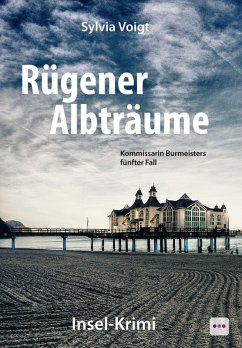 Rügener Albträume: Kommissarin Burmeisters fünfter Fall (eBook, ePUB) - Voigt, Sylvia