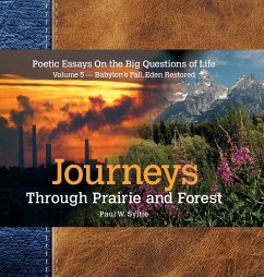 Journeys Through Prairie and Forest-Vol 5-Babylon Falls, Eden Restored - Syltie, Paul W.