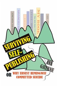 Surviving Self-Publishing - Greene, Ava