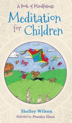 Meditation For Children - Wilson, Shelley; Elson, Phaedra