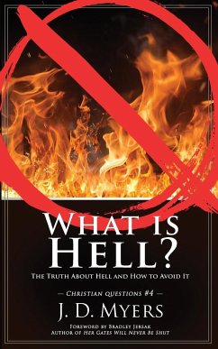 What is Hell? - Myers, J. D.