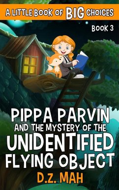 Pippa Parvin and the Mystery of the Unidentified Flying Object - Mah, D. Z.