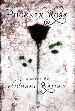 Phoenix Rose - Bailey, Michael