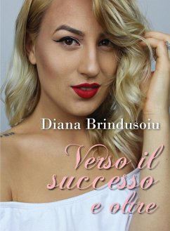 Verso il successo e oltre - Brindusoiu, M. Diana