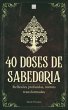 40 Doses de Sabedoria: Reflexões... - Bild 1