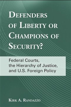 Defenders of Liberty or Champions of Security? (eBook, ePUB) - Randazzo, Kirk A.