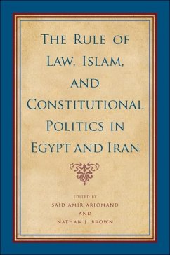 The Rule of Law, Islam, and Constitutional Politics in Egypt and Iran (eBook, ePUB)