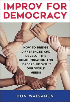 Improv for Democracy (eBook, ePUB) - Waisanen, Don