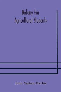 Botany for agricultural students - Nathan Martin, John