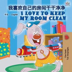 I Love to Keep My Room Clean (Chinese English Bilingual Book for Kids -Mandarin Simplified) - Admont, Shelley; Books, Kidkiddos