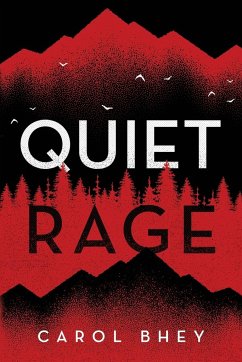 Quiet Rage - Bhey, Carol