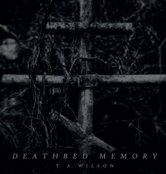 Deathbed Memory - Wilson, Taylor