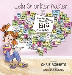 Lelu Snorkenhaken and the Really Really Really Big Thing - Roberts, Chris