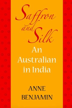 Saffron and Silk - Benjamin, Anne