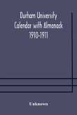 Durham University Calendar with Almanack 1910-1911