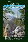 Tower in the Crooked Wood (eBook, ePUB)