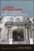 Cuban Intersections of Literary and Urban Spaces (eBook, ePUB)