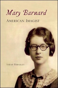 Mary Barnard, American Imagist (eBook, ePUB) - Barnsley, Sarah