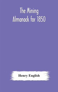 The Mining Almanack for 1850 - English, Henry