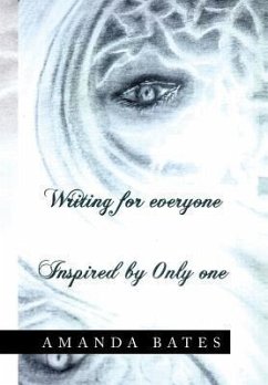 Writing for Everyone Inspired by Only One - Bates, Amanda