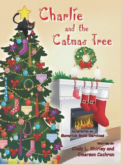 Charlie and the Catmas Tree - Shirley, Cindy Lazann