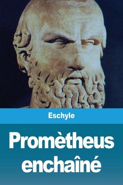 Promètheus enchaîné - Eschyle