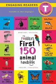 The Toddler's First 150 Animal Handbook