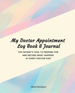 My Doctor Appointment Log Book and Journal - Davenport, Olivia