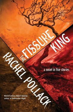 The Fissure King - Pollack, Rachel