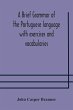 A brief grammar of the Portuguese... - Bild 1