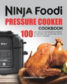 The Ninja Foodi Pressure C¿¿k¿r Cookbook
